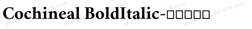 Cochineal BoldItalic字体转换